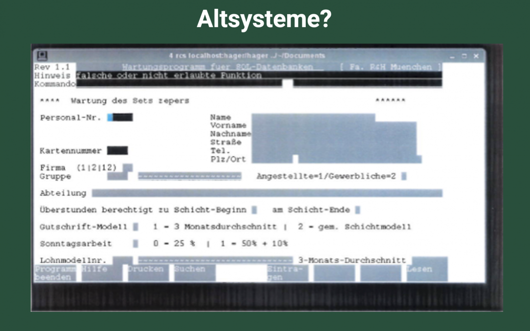 Altsysteme und warum „Es läuft“ kein IT-Konzept ist